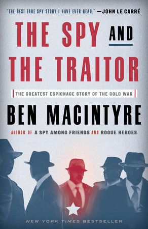 The Spy and the Traitor Book Cover