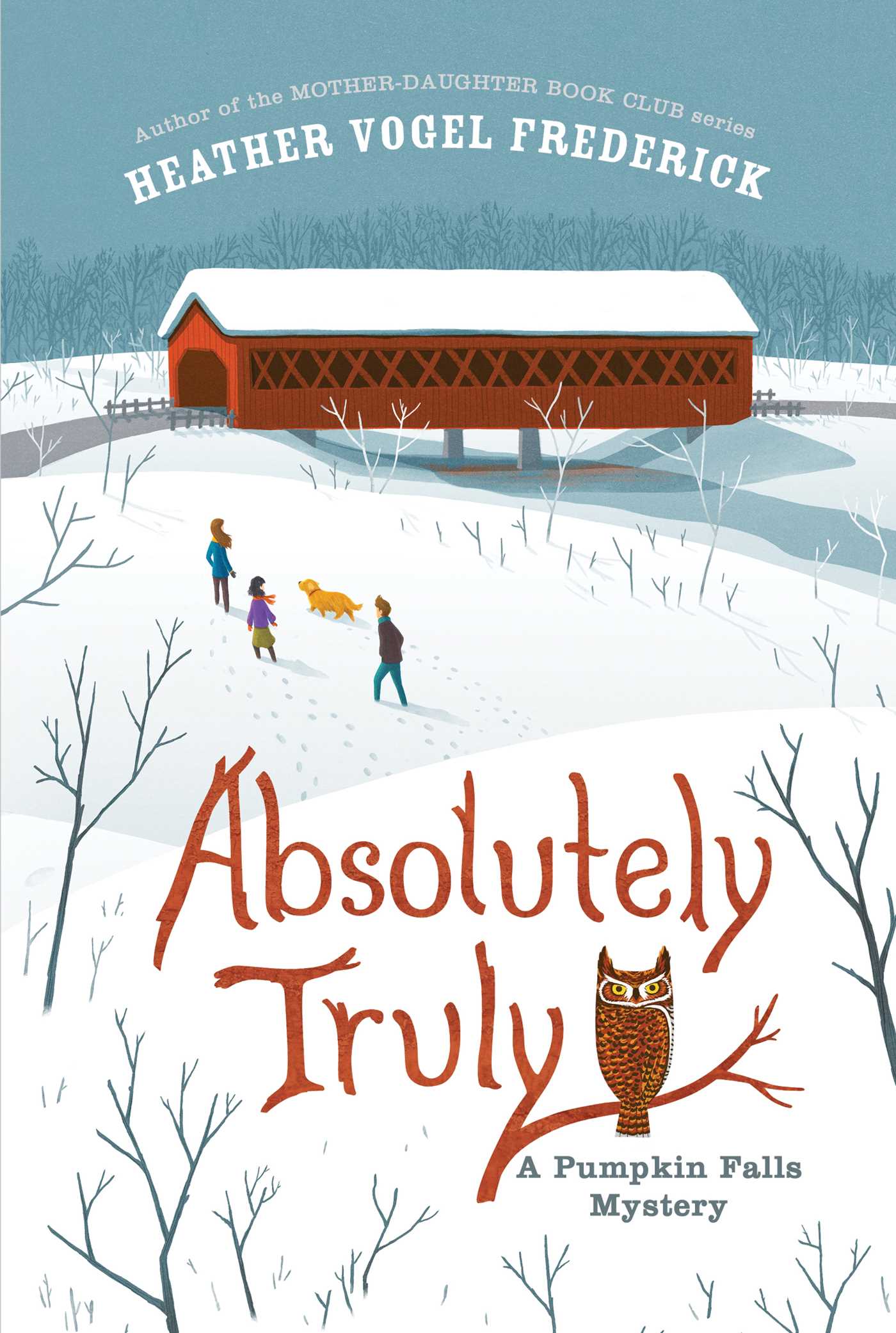 Book cover for Absolutely Truly by Heather Vogel Frederick, featuring a snowy landscape and a red covered bridge.