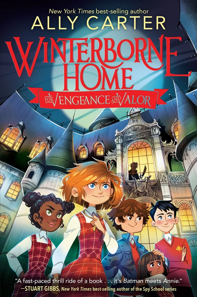Illustrated book cover for The Winterborne Home for Vengeance and Valor by Ally Carter, featuring a ragtag group of kids wearing plaid school uniforms in front of an imposing stone building.