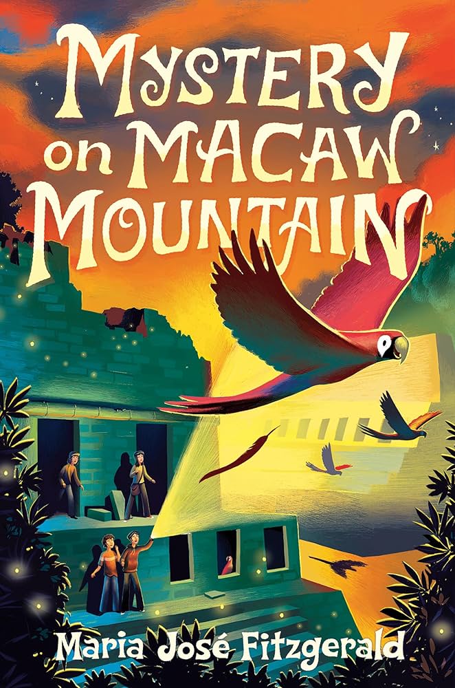 Cover art for Mystery on Macaw Mountain by Maria Jose Fitzgerald