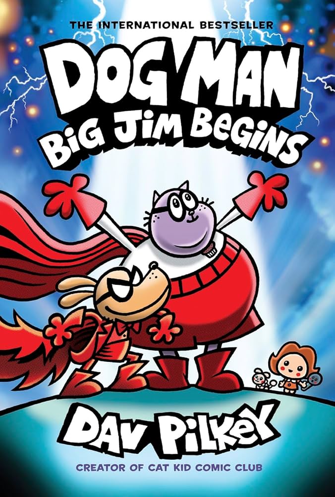 Book Cover of Dog Man: Big Jim Begins by Dav Pilkey