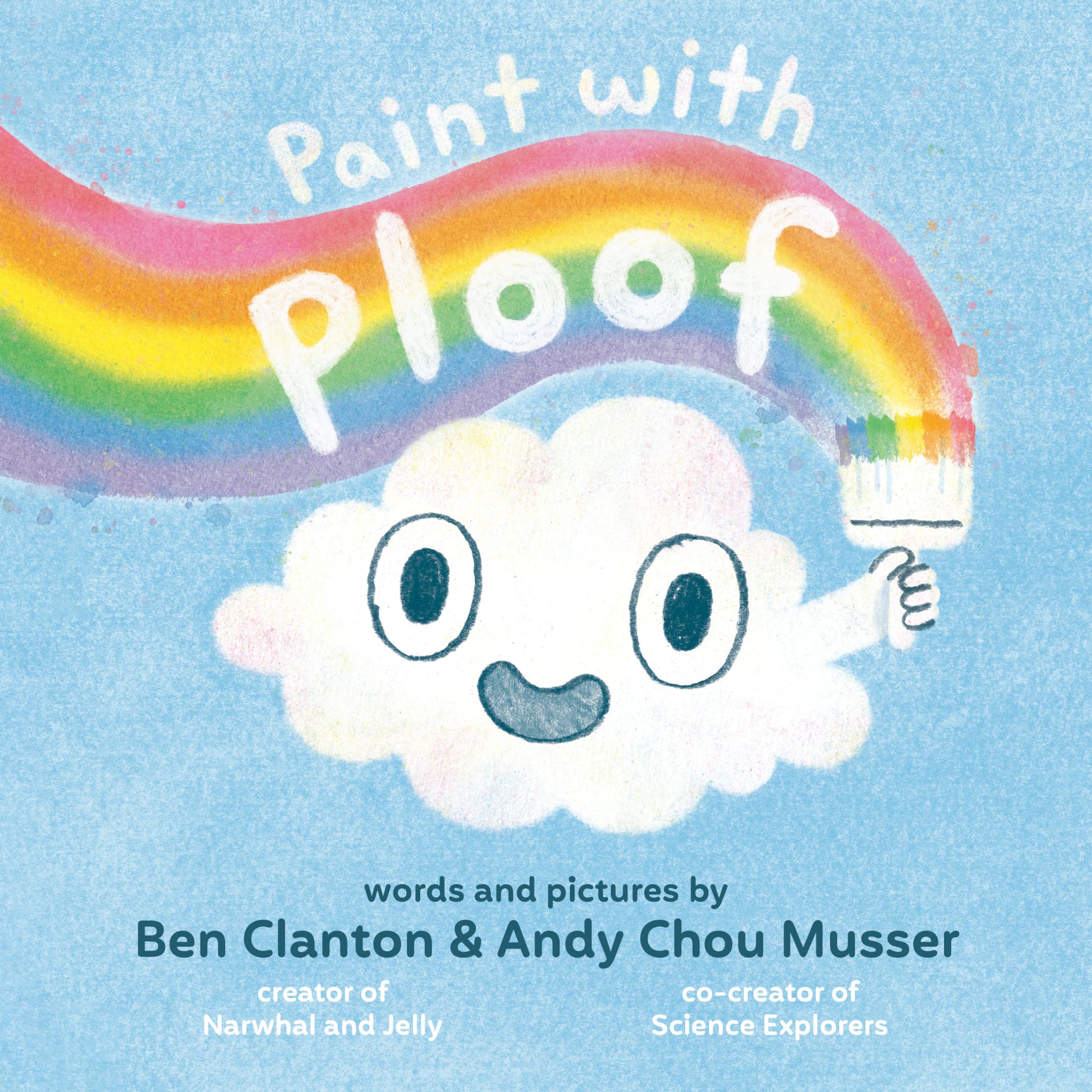 Book Cover of Paint with Ploof by Ben Clanton