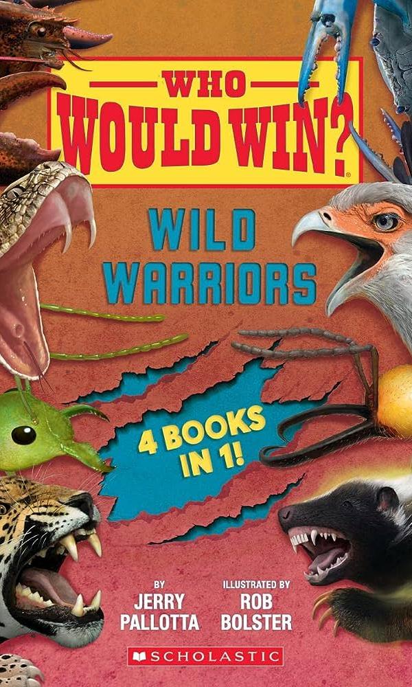 Book Cover of Who Would Win: Wild Warriors by Jerry Pallotta