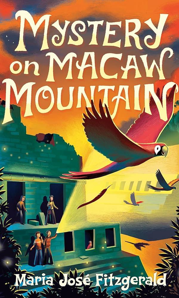 Cover art for Mystery on Macaw Mountain by Maria Jose Fitzgerald