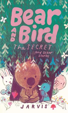 Cover art for Bear and Bird: The Secret and Other Stories