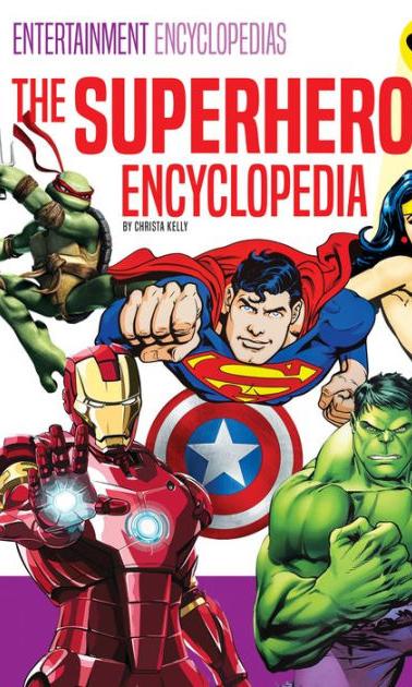 Book cover for The Superhero Encyclopedia by Christa Kelly
