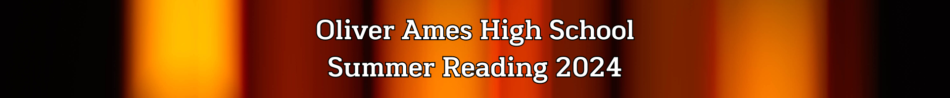 "Oliver Ames High School Summer Reading 2024" text over orange and black background.